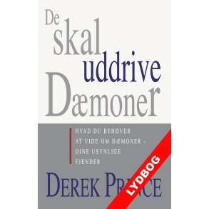 Lydbog: De skal uddrive dmoner. Derek Prince.