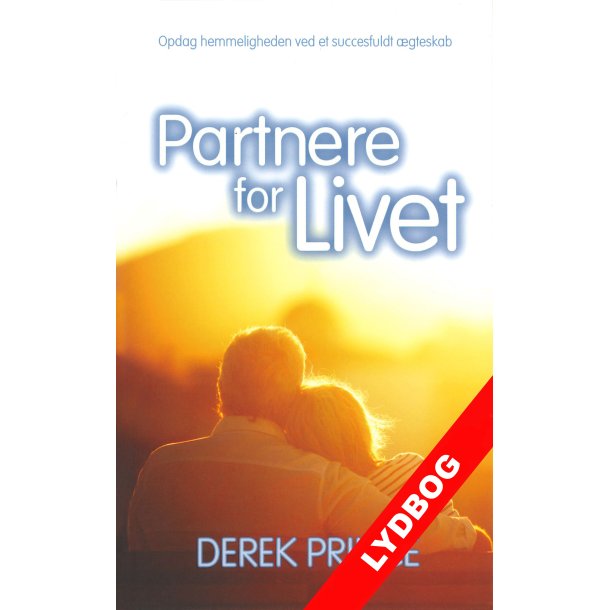 Lydbog: Partnere for livet. Derek Prince