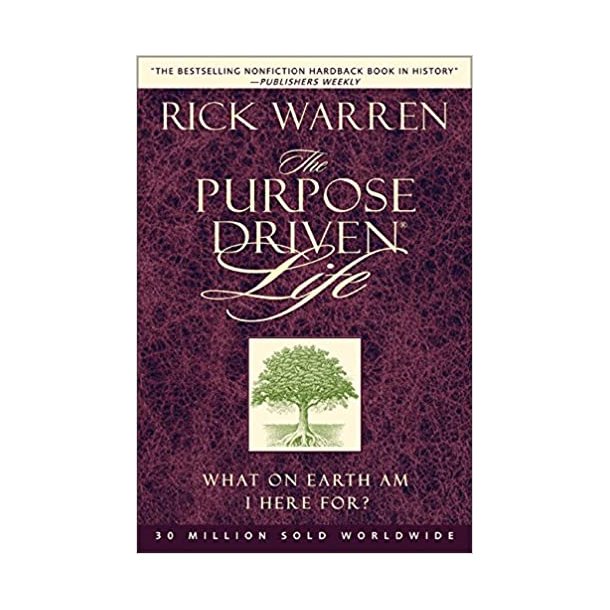 The purpose driven life Rick Warren Rick Warren Hosianna.dk