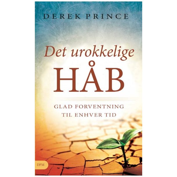 Det urokkelige hb - Derek Prince