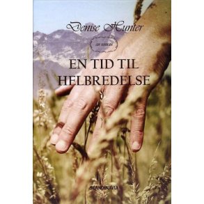 En tid til helbredelse - af Denise Hunter
