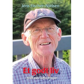 Et godt liv - fyldt med udfordringer