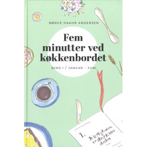 Fem minutter ved kkkenbordet I