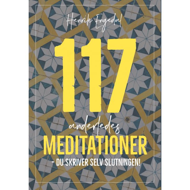 117 anderledes meditationer
