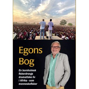 Egons Bog (E-bog) - En bornholmsk  fiskerdrengs  dramatiske liv  i Afrika - som menneskefisker