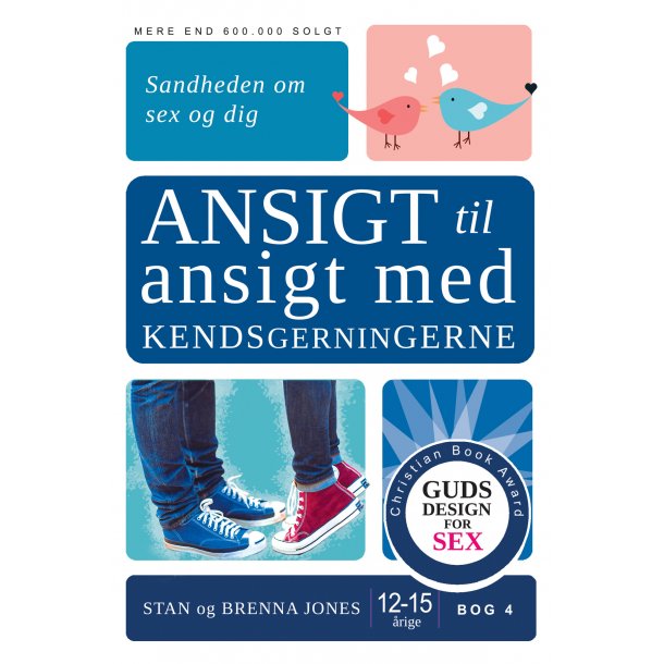 Guds design for sex (4) - Ansigt til ansigt med kendsgerningerne