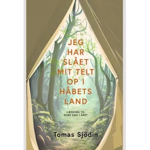 Jeg har slet mit telt op i hbets land - Tomas Sjdin