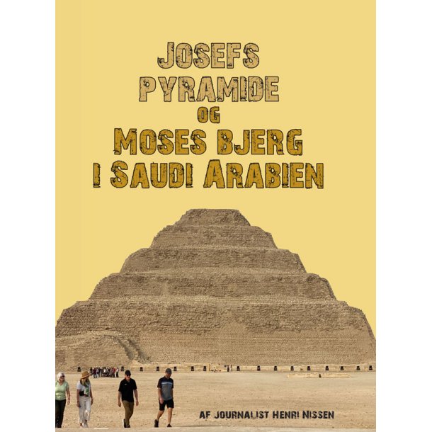 Josefs pyramide og Moses Bjerg i Saudi Arabien