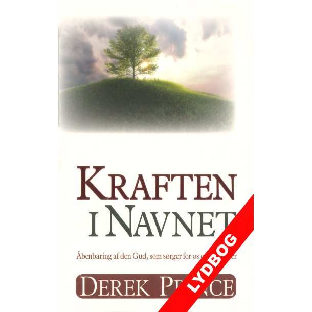 Lydbog: Kraften i navnet. Derek Prince.