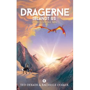 Dragerne iblandt os - Lysbringerens sn 4