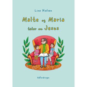 Malte og Maria taler om Jesus