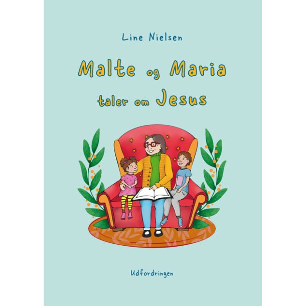 Malte og Maria taler om Jesus