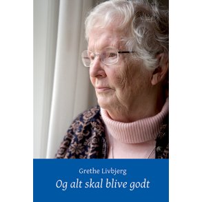 Og alt skal blive godt