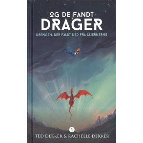 Og de fandt drager Bind I - Drengen, der faldt ned fra stjernerne