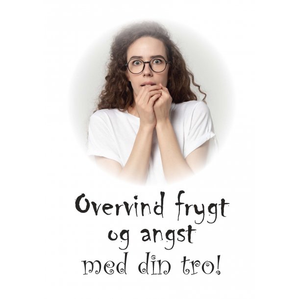 Overvind frygt og angst med din tro (som E-bog i pdf)
