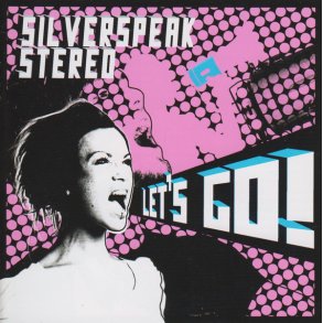Silverspeak stereo, Lets go CD