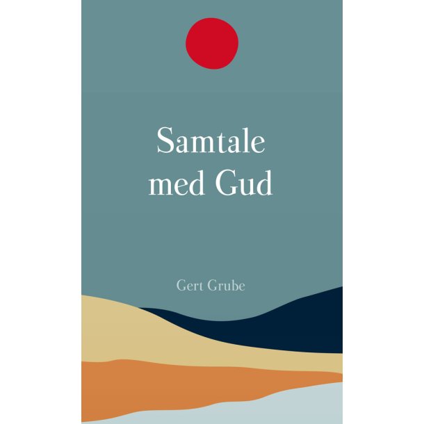 Samtale med Gud - Gert Grube