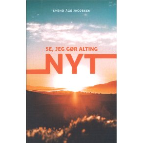 Se, jeg gr alting nyt