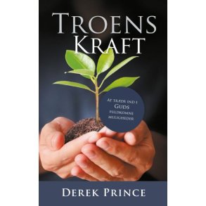 Troens Kraft - Derek Prince