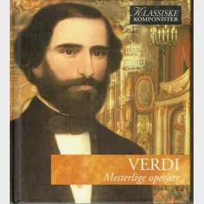 Verdi - Mesterlige Operaer