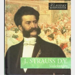 J. Strauss D.Y. - Valsekongen
