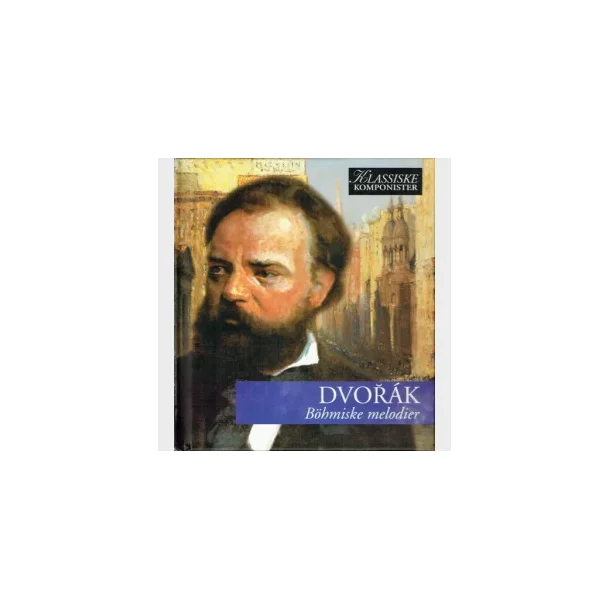 Dvorak - Bhmiske melodier