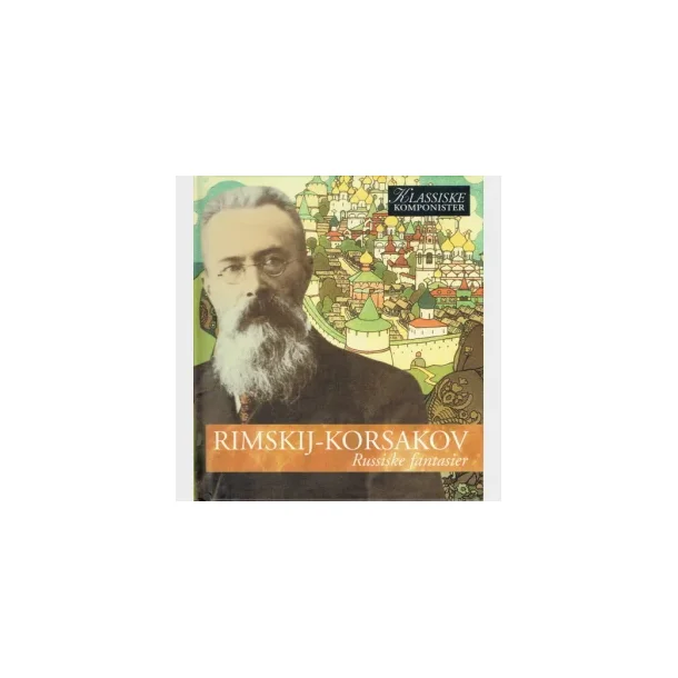 Rimskij-Korsakov - Russiske fantasier