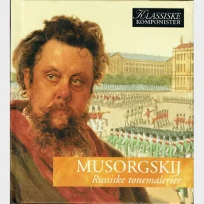 Musorgskij - Russiske Tonemalerier