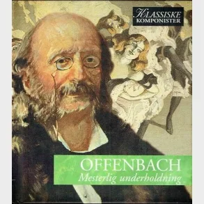 Offenbach - Mesterlig Underholding