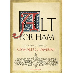 Alt for ham - af Oswald Chambers