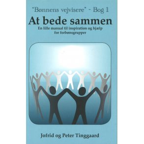 At bede sammen! - Bnnens vejvisere - bog 1