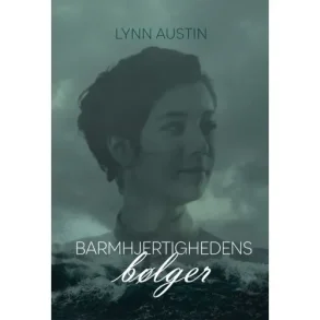 Barmhjertighedens blger - Lynn Austin