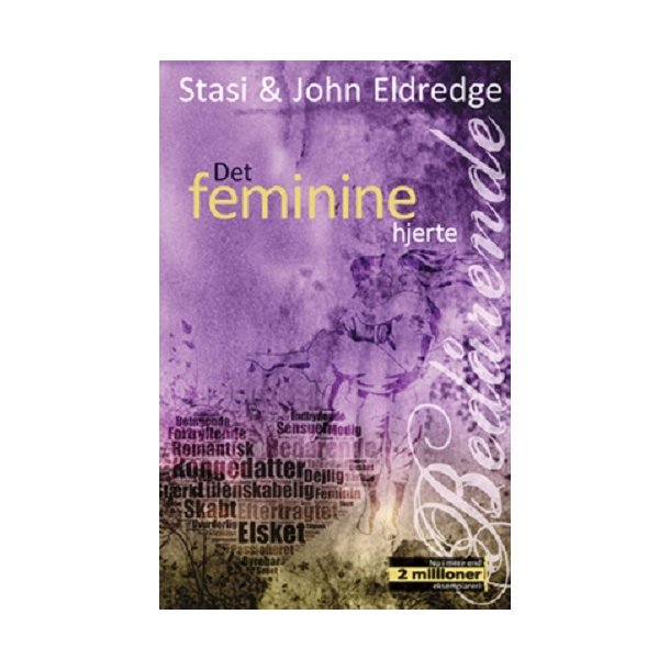 Det feminine hjerte - af Stasi &amp; John Elredge