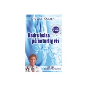 Bedre helse p naturlig vis - af Don Colbert
