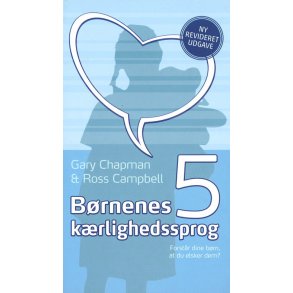 Brnenes 5 krlighedssprog - af G. Chapman & R. Campell