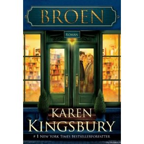 Broen - af Karen Kingsbury