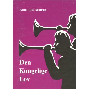 Den Kongelige Lov - af Anne-Lise Madsen