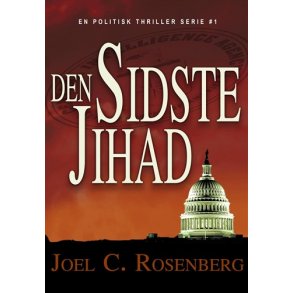 Den Sidste Jihad - af Joel C. Rosenberg