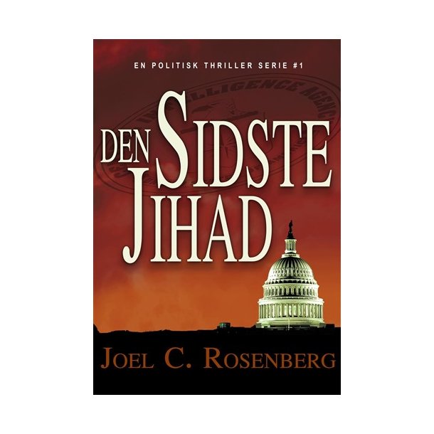 Den Sidste Jihad - af Joel C. Rosenberg