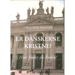 Er danskerne kristne? - af Niels Erik Dolns
