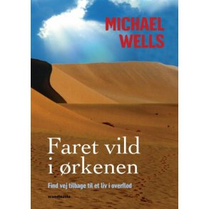 Faret vild i rkenen - af Michael Wells
