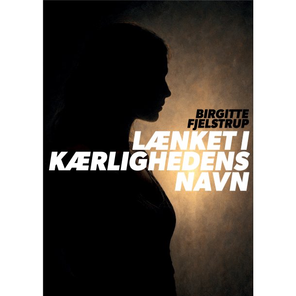 L�nket i k�rlighedens navn