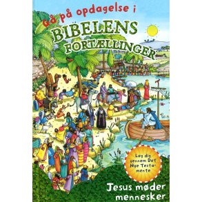 G p opdagelse i Bibelens fortllinger- Jesus mder mennesker 