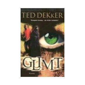 Glimt - af Ted Dekker