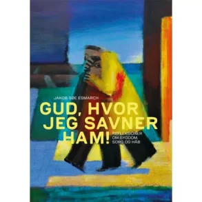 Gud, hvor jeg savner ham!