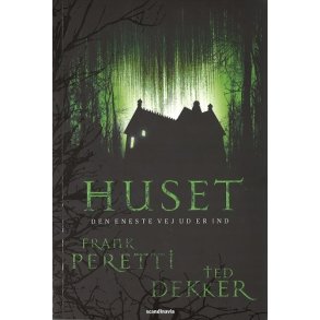 Huset - af Frank Peretti og Ted Dekker