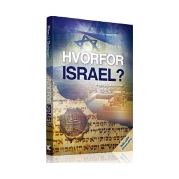 Hvorfor Israel? - af Willem J. J. Glashouwer