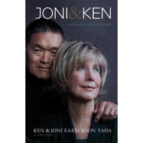 Joni & Ken - I medgang og modgang - af Ken Tada & Joni Eareckson Tada