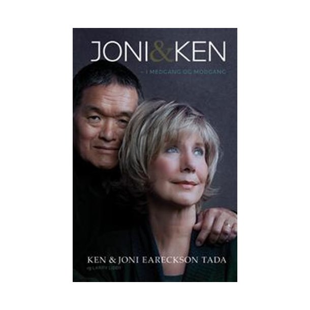 Joni &amp; Ken - I medgang og modgang - af Ken Tada &amp; Joni Eareckson Tada