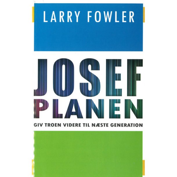 Josefplanen - Af Larry Fowler